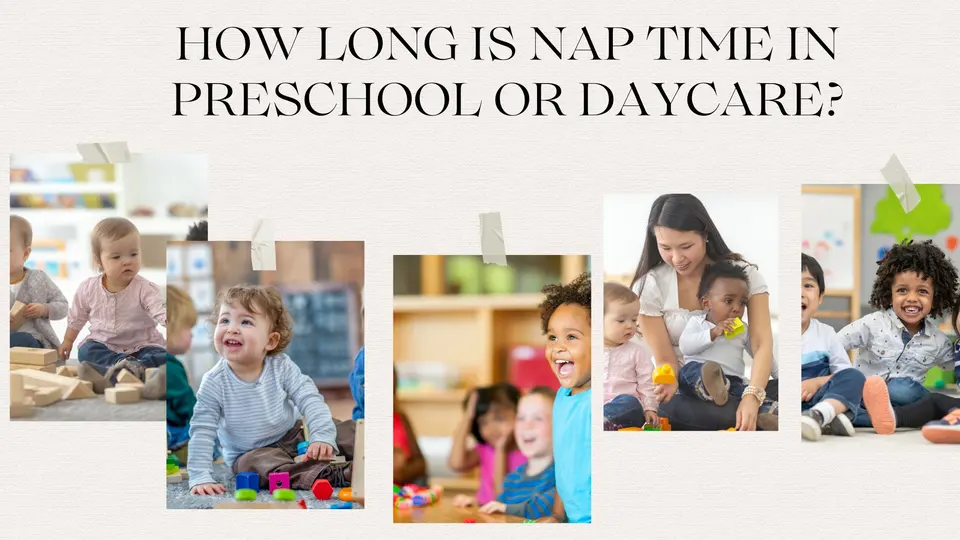 How Long is Nap Time in Preschool or Daycare